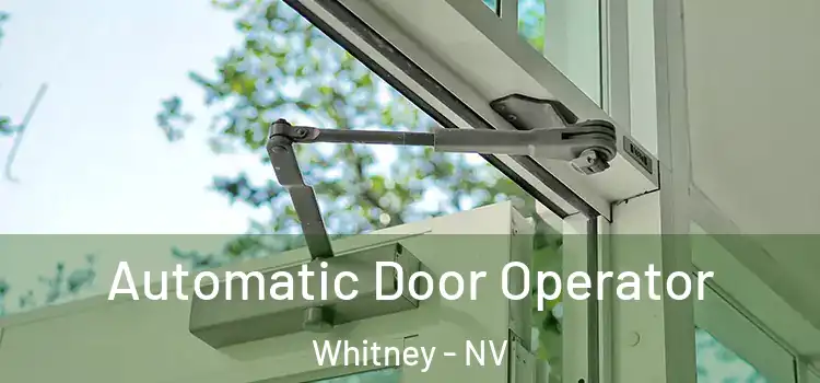 Automatic Door Operator Whitney - NV